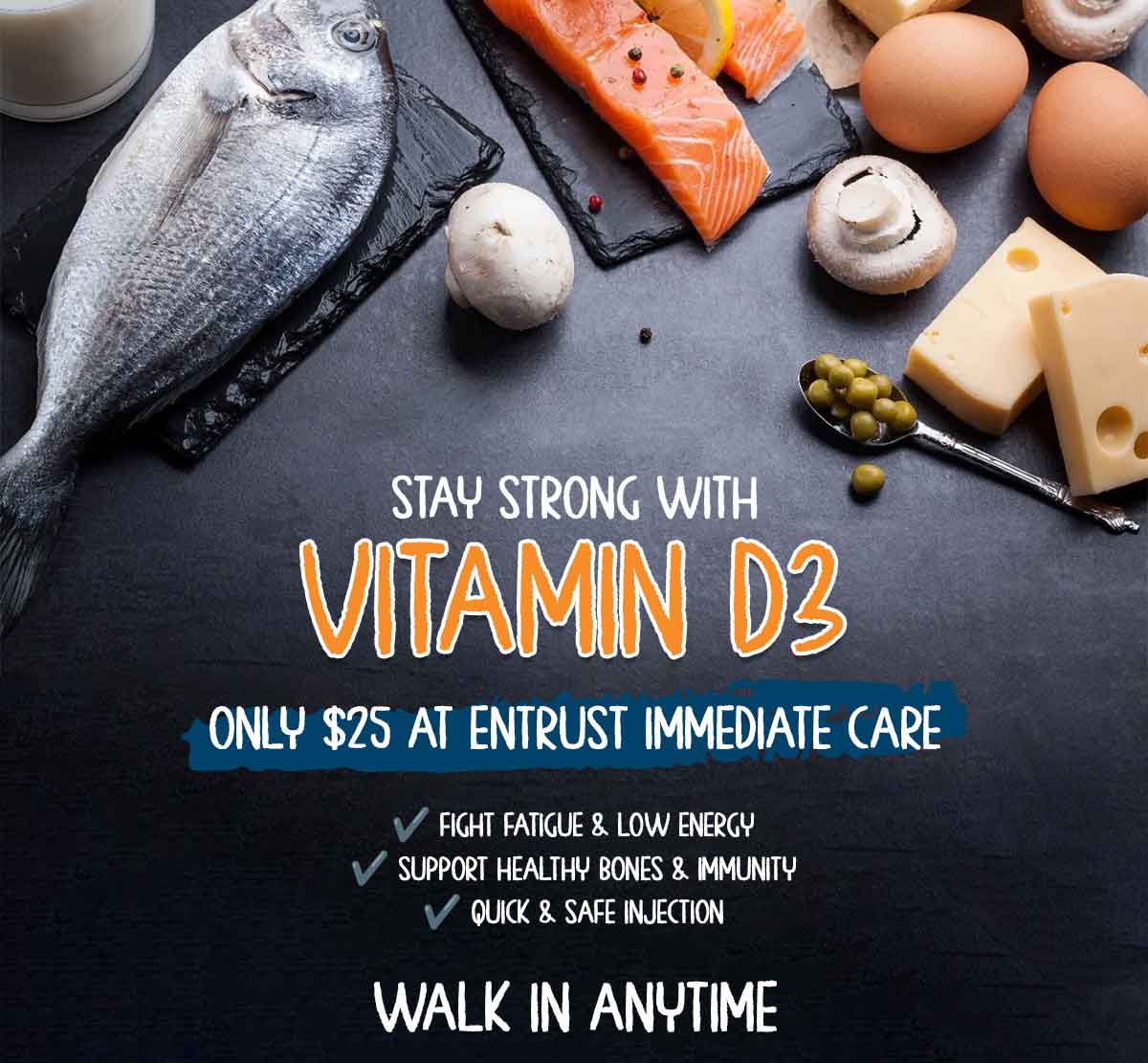 Vitamin D3 injections to boost energy at enTrust Immediate Care, Houston, TX Vitamin D3 injections to boost energy at enTrust Immediate Care, Houston, TX